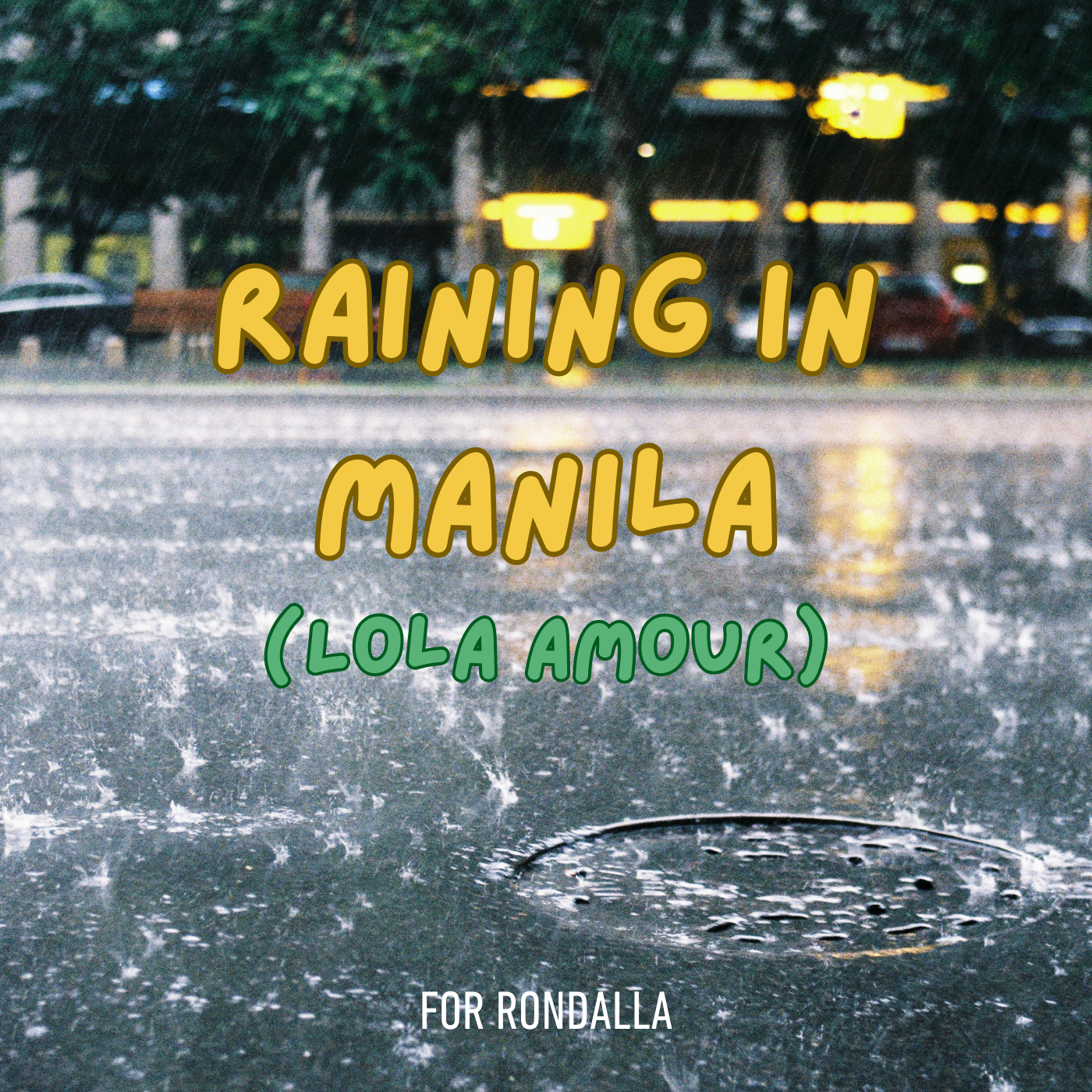 Raining in Manila (Lola Amour)